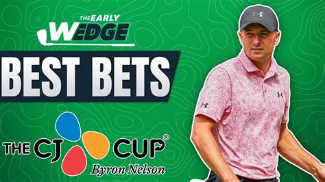 2024 CJ Cup Byron Nelson BEST BETS PICKS The Early Wedge YouTube