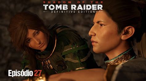 Shadow Of The Tomb Raider Epis Dio Finalmente Salvamos A Unuratu