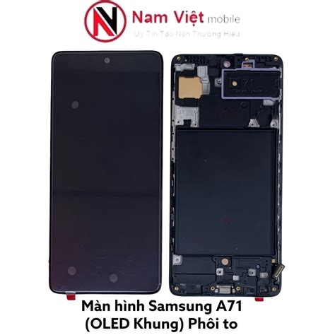 Màn Hình Samsung A71 A715 Oled Liền Khung Phôi To