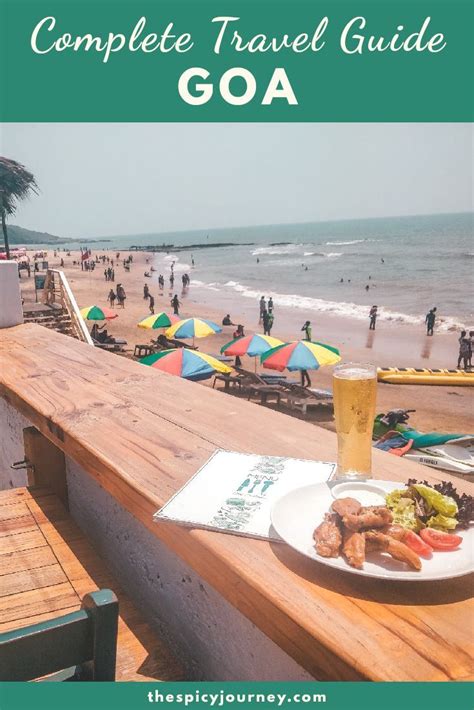 The Complete Travel Guide To Goa Is Shown On A Table With Food And Drinks