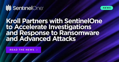 Kroll Partners With Sentinelone To Accelerate Investigations And