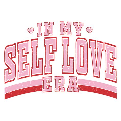 In My Self Love Era Retro Valentine Svg Vector Graphic Wiki Svg