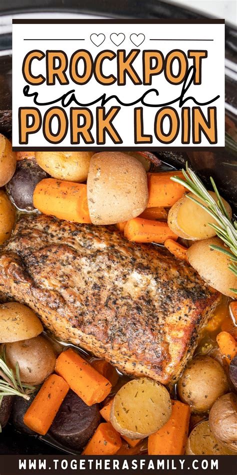 Crock Pot Pork Loin Roast And Potatoes Ranch Pork Loin Artofit