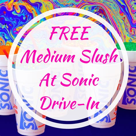 FREE Medium Slush At Sonic Drive-In! – GSFF