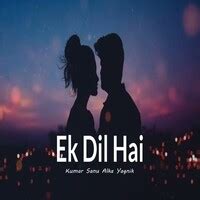 Ek Dil Hai Songs Download, MP3 Song Download Free Online - Hungama.com