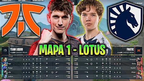 FNATIC SE VUELVE LOCO CONTRA TEAM LIQUID TL Vs FNC MAPA 1 LOTUS VCT