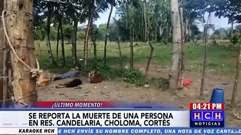 Encuentran a una persona muerta en res Candelaria de Choloma Cortés