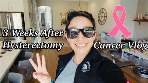 Breast Cancer Survivor Vlog 3 Weeks After Surgery Cancer Motivation