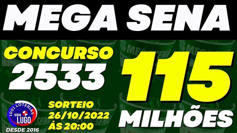 MEGA SENA Concurso 2533 R 115 000 000 00 Melhores Dezenas Para