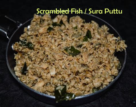 Sura Puttu Recipe How To Make Scrambled Fish Shark Bhurji Recipe