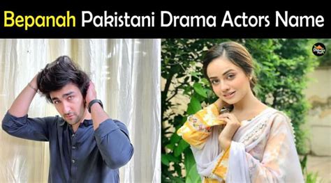 Bepanah Pakistani Drama Cast Real Name And Pics Hum Tv Showbiz Hut