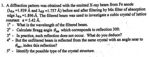 Solved 1. A diffraction pattern was obtained with the | Chegg.com 