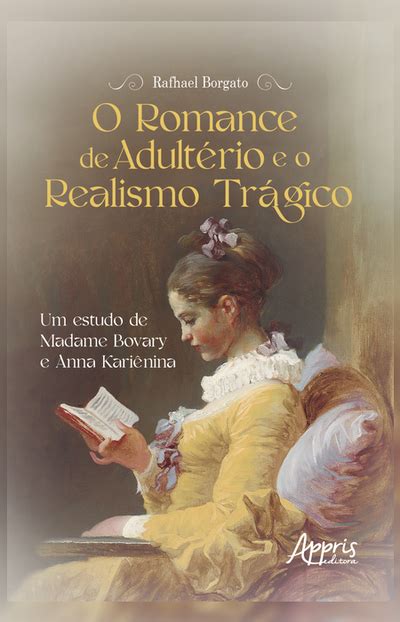 Bookplay O Romance de Adultério e o Realismo Trágico Um Estudo de