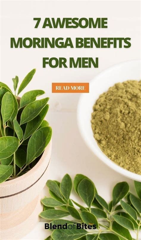 7 Awesome Moringa Benefits For Men Blend Of Bites Nutrition Moringa Recipes Moringa