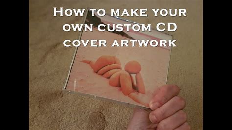 How To Make Your Own Custom Cd Cover Artwork Youtube