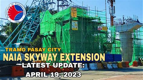 Naia Skyway Extension Latest Update April 19 2023 Youtube