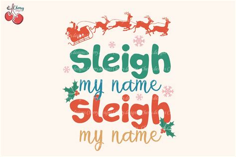 Sleigh My Name Christmas Santa Svg Creative Market