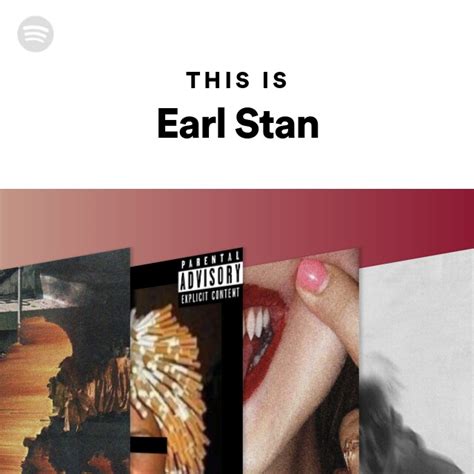 This Is Earl Stan Playlist By Spotify Spotify