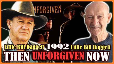 UNFORGIVEN 1992 Cast Then And Now 31 Years After YouTube