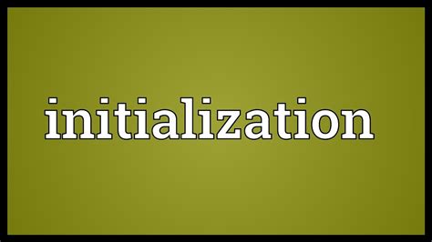 Initialization Meaning Youtube