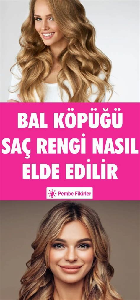 Bal K P Sa Rengi Nas L Elde Edilir Sa Sa Rengi Bal Rengi