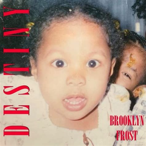 Stream Brooklyn Frost Music Listen To Songs Albums Playlists For