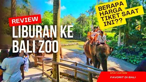 Liburan Ke Wisata Bali Zoo Ada Savvana Kebun Binatang Terlengkap Di