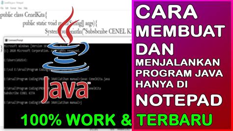 Cara Membuat Dan Menjalankan Java Hanya Menggunakan Notepad Mudah