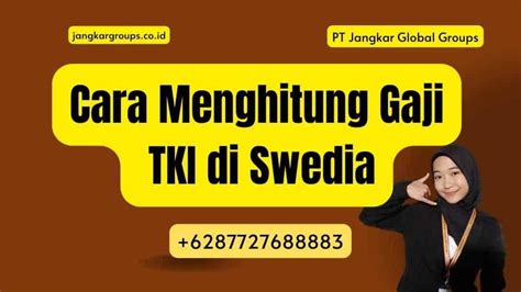 Gaji TKI Di Swedia Panduan Untuk Pekerja Migran Indonesia Jangkar