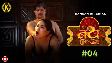 Watch Nath S01E04 2023 Hindi Hot Web Series Kangan On AAGMaal