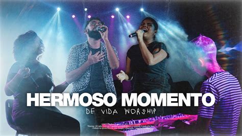 De Vida Worship Hermoso Momento Kairo Worship Musica Cristiana