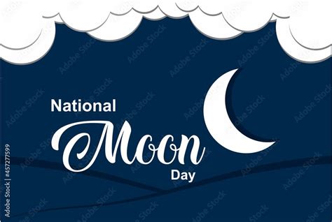 National Moon Day Holiday Concept Template For Background Banner