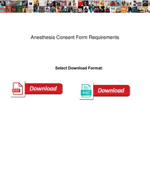 Fillable Online Anesthesia Consent Form Requirements Anesthesia