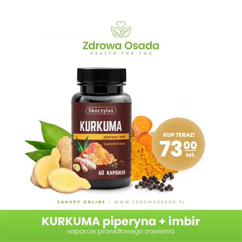 Kurkuma Piperyna Imbir Resweratrol I Kwercetyna Zdrowa Osada