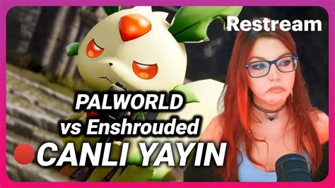 CANLI Palworld ya da Enshrouded Öncesi Oyun Sohbeti Haberleri