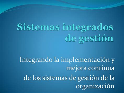 Ppt Sistemas Integrados De Gestión Powerpoint Presentation Free Download Id6295438