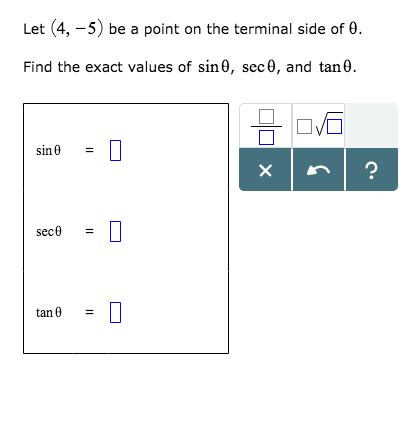 Solved Let (4, -5) be a point on the terminal side of theta. | Chegg.com