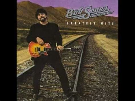 Bob Seger You Ll Accompany Me YouTube