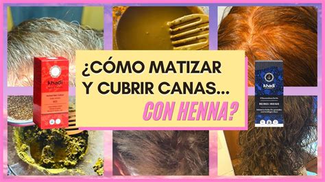 C Mo Cubrir Canas Con Henna Debes Hacer Fase O