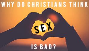 Why Do Christians Think Sex Is Bad CBE International