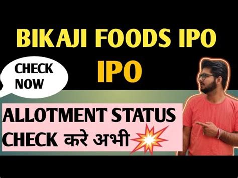 Bikaji Foods IPO Allotment Status Bikaji IPO Allotment Status