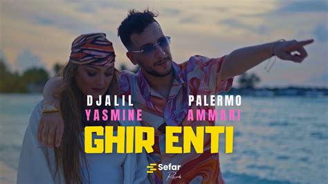 Djalil Palermo X Yasmine Ammari Ghir Enti Ep6 Official Music Video