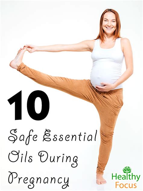 10 Safe Essential Oils During Pregnancy Healthy Focus