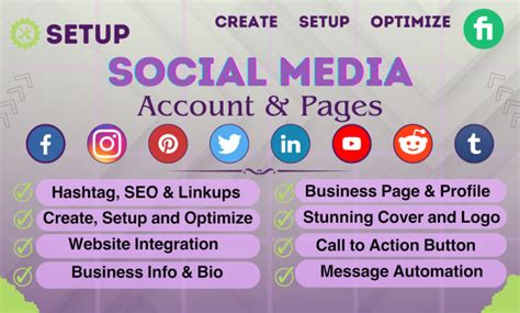 Create Set Up And Optimize All Social Media Accounts And Pages For You