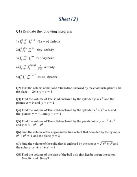 Sheet Triple Integral Sheet 2 Q1 Evaluate The Following Integrals 1 ∫ ∫ ∫ 2 ∫ ∫ ∫ 3