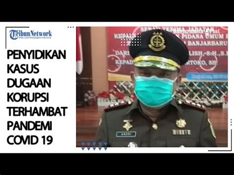 Penyidikan Kasus Dugaan Korupsi Dana Hibah Koni Banjarbaru Terhambat