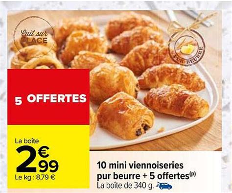 Offre 10 Mini Viennoiseries Pur Beurre 5 Offertes Chez Carrefour