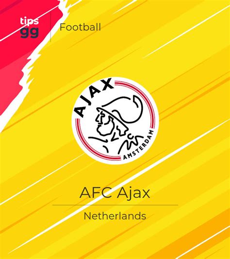 Ajax Football Team from Netherlands | Tips.GG