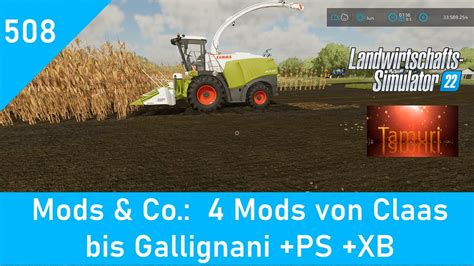 Ls Mods Co Mods Von Claas Bis Gallignani Ps Xb Youtube