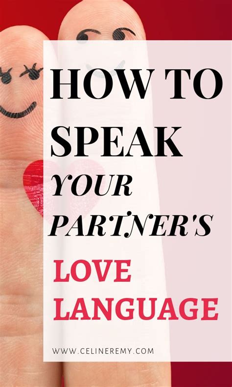 How To Speak Your Partner S Love Language Relationship Advice New